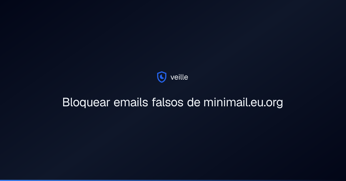 Bloquear emails falsos de minimail.eu.org